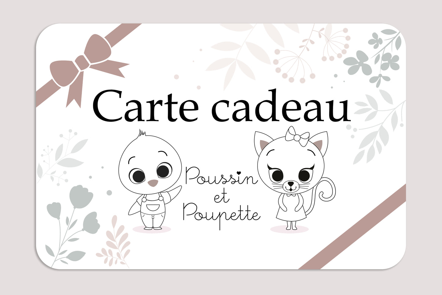 CARTE CADEAU POUSSIN ET POUPETTE